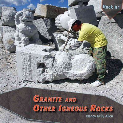 Granite and Other Igneous Rocksgranite 