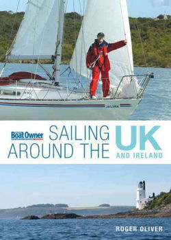 Practical Boat Owner Asiling Around the UK and Irelandpractical 