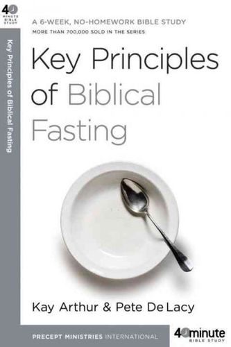 Key Principles of Biblical Fastingkey 