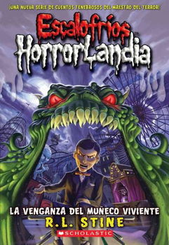 La Venganza del Muneco Viviente/ Revenge Of The Living Dummyvenganza 