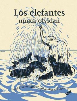 Los elefantes nunca olvidan/ Elephants Never Forgetlos 