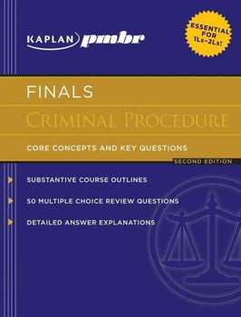 Kaplan pmbr Finals Criminal Procedurekaplan 