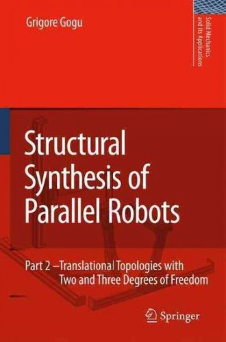 Structural Synthesis of Parallel Robotsstructural 
