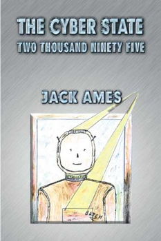 The Cyber State Two Thousand And Ninety Fivecyber 