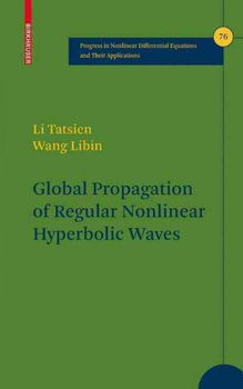 Global Propagation of Regular Nonlinear Hyperbolic Wavesglobal 