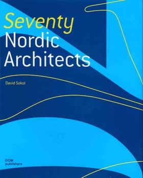 Seventy Nordic Architectsseventy 