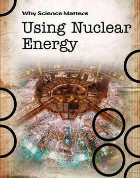 Using Nuclear Energynuclear 