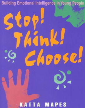 Stop! Think! Choose!choose 