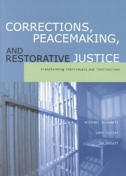 Corrections, Peacemaking, and Restorative Justicecorrections 