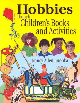 Hobbies Through Children's Books and Activitieshobbies 