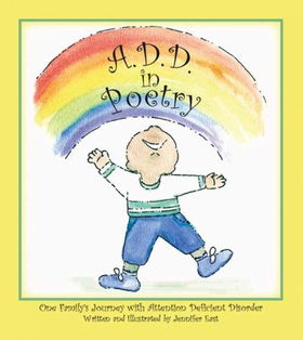 A.D.D. In Poetry, One Family's Journey With Attention Deficit Disorderpoetry 
