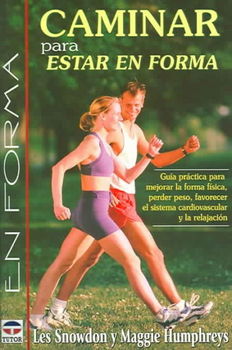 Caminar Para Estar En Forma / Fitness Walkingcaminar 