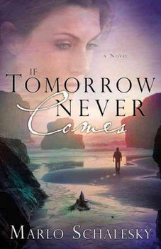 If Tomorrow Never Comestomorrow 