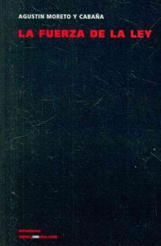 La fuerza de la ley/ The Power of the Lawfuerza 