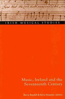 Music, Ireland and the Seventeenth Centurymusic 