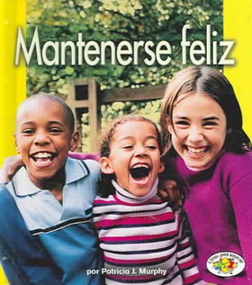 Mantenerse Feliz / Staying Happymantenerse 