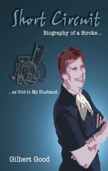 Short Circuit Biography Of A Strokeshort 