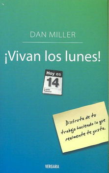 Vivan los lunes/ No More Mondaysvivan 