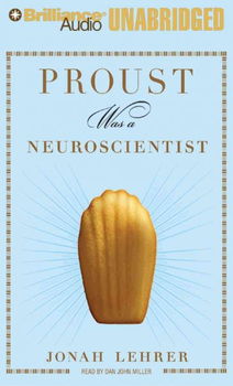 Proust Was a Neuroscientistproust 
