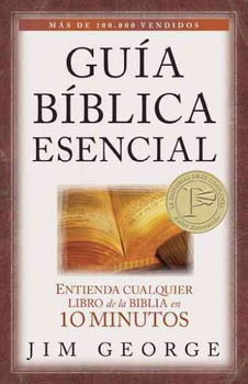 Guia biblica esencial / Bare Bones Bible Handbookguia 