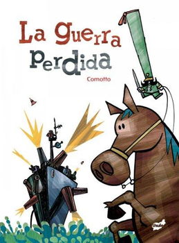La guerra perdida/ The Lost Warguerra 