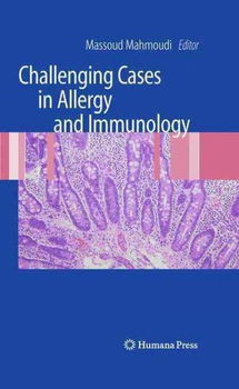 Challenging Cases in Allergy and Immunologychallenging 