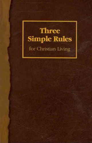 Three Simple Rules for Christian Livingsimple 