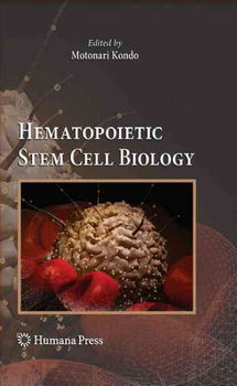 Hematopoietic Stem Cell Biologyhematopoietic 