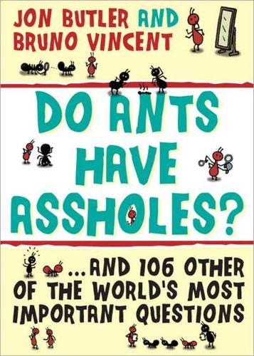 Do Ants Have Assholes?ants 