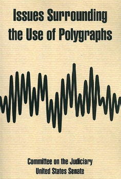 Issues Surrounding the Use of Polygraphsissues 