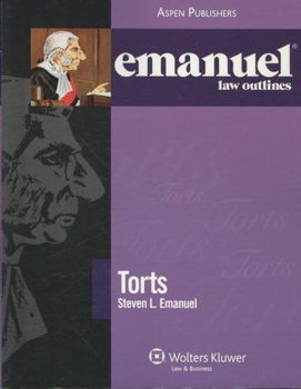 Emanuel Law Outlines Tortsemanuel 