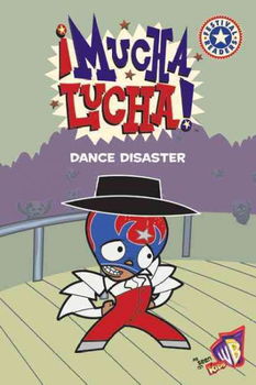 Mucha Lucha!: Dance Disastermucha 