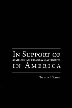 In Support of Same-sex Marriage And Gay Rights in Americasupport 