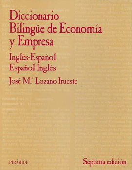 Diccionario Bilingue De Economia Y Empresa/ Bilingual Dictionary of Business and Economicsdiccionario 