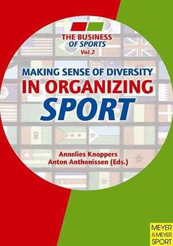 Making Sense of Diversity in Organizing Sportmaking 