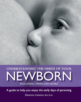 Understanding the Needs of Your Newbornunderstanding 