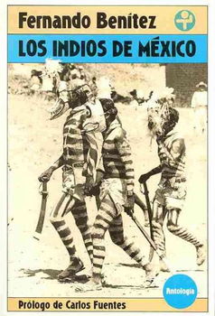 Los indios de Mexico/ The Indians of Mexicolos 