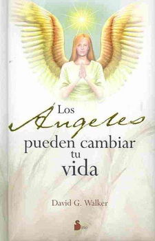 Los angeles pueden cambiar tu vida/ The Angels can Change your Lifelos 