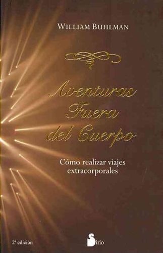 Aventuras fuera del cuerpo/ Adventures Beyond the Bodyaventuras 
