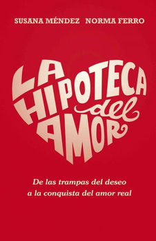 La hipoteca del amor/ The Mortgage of Lovehipoteca 
