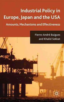 Industrial Policy in Europe, Japan, and the USAindustrial 