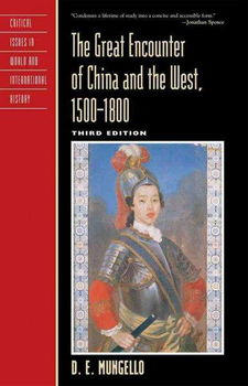 The Great Encounter of China and the West, 1500-1800encounter 