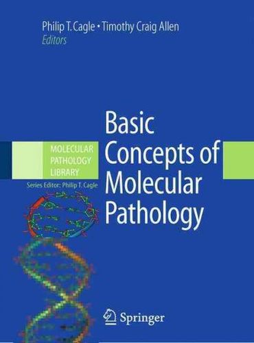 Basic Concepts of Molecular Pathologybasic 