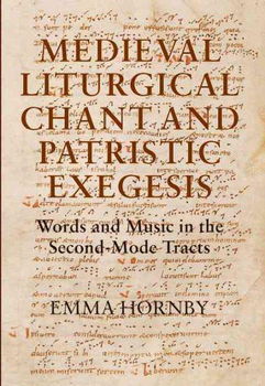 Medieval Liturgical Chant and Patristic Exegesismedieval 