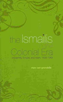 The Ismailis in the Colonial Eraismailis 