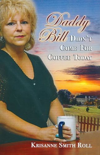 Daddy Bill Didn't Come For Coffee Todaydaddy 