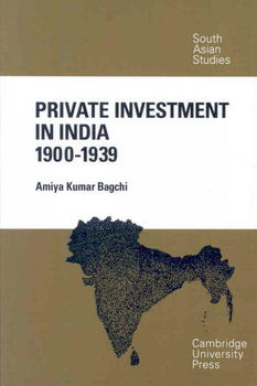 Private Investment in India 1900-1939private 