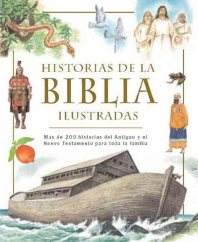 Historias de la biblia ilustradas/Illustrated Family Bible Storieshistorias 