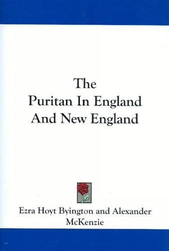 The Puritan in England and New Englandpuritan 
