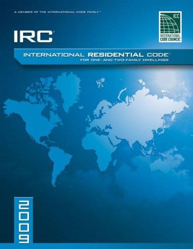 International Residential Code for One-and-Two Family Dwellings, 2009international 